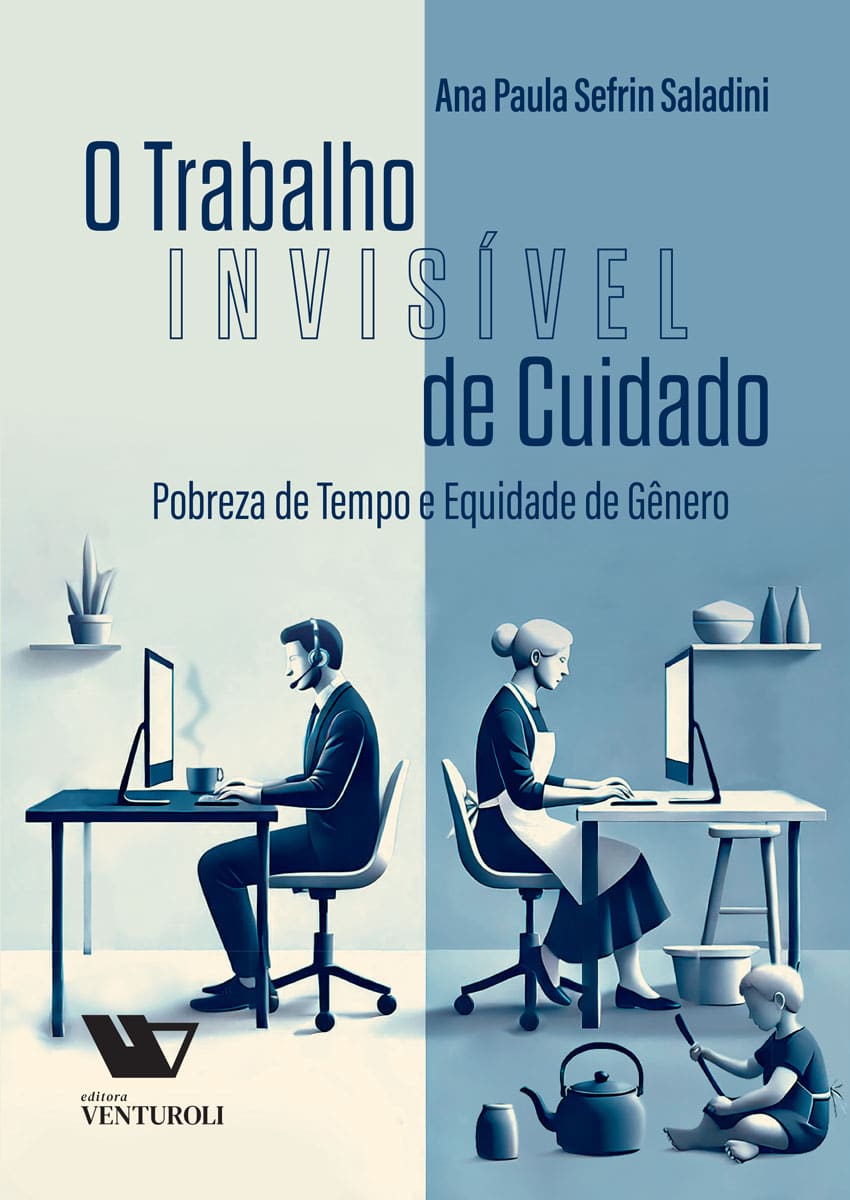O Trabalho Invisível de Cuidado
